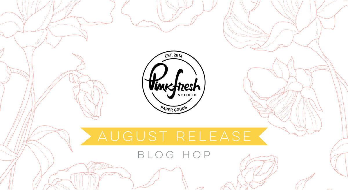 August 2020 Stamp & Die Release Blog Hop