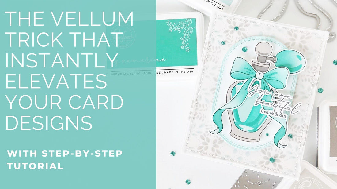 The Vellum Trick That Instantly Elevates Your Card Designs | Jody Morrow