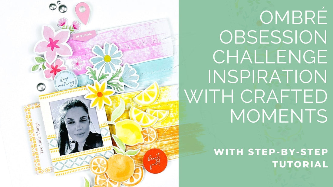 Ombré Obsession Layout with Layered Color Strips | Karlla Dauer