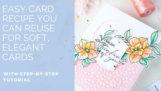 A Simple, Elegant Card Recipe with Floral Daydream | Kathleen Schmelz