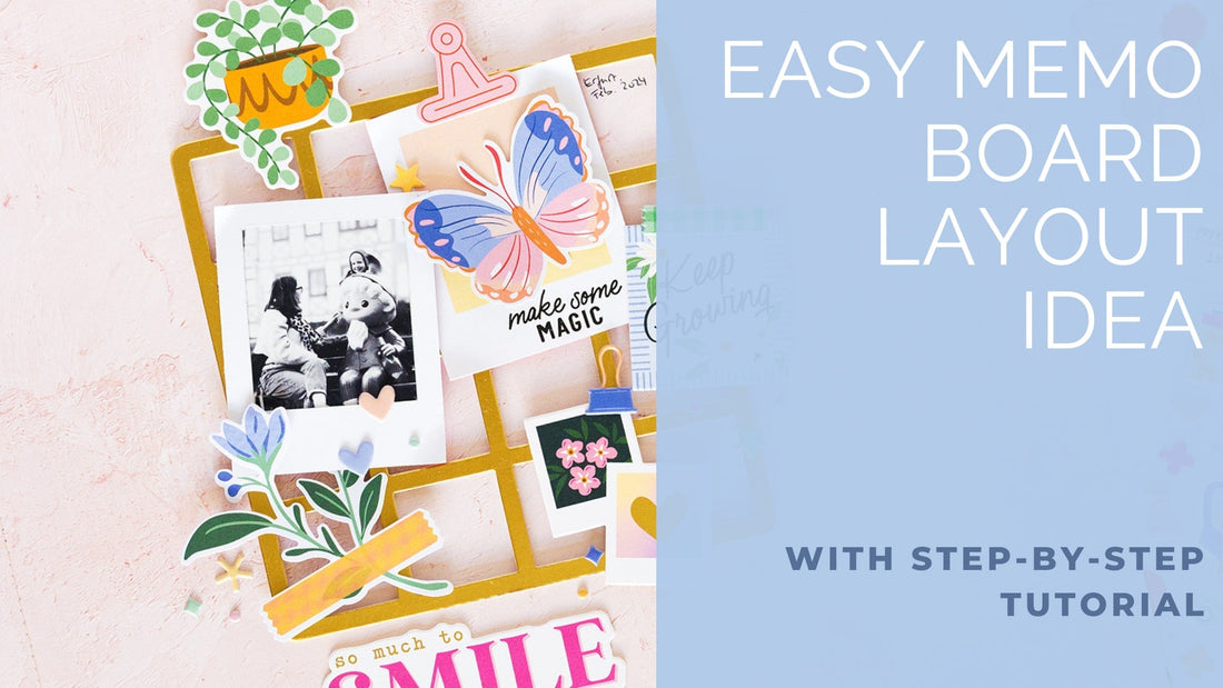 Quick & Easy Memo Board Layout with Fresh Start | Kathleen Schmelz