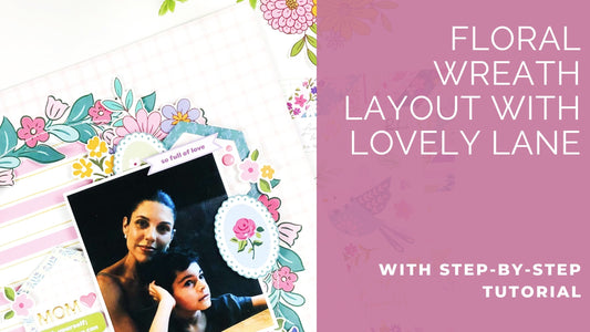 Creating a Floral Wreath with Patterned Paper| Karlla Dauer