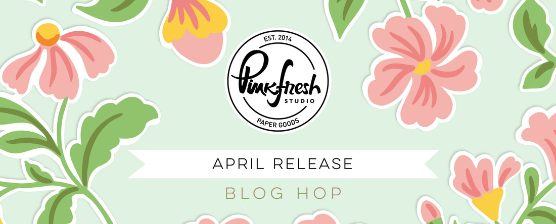 April 2021 Stamp, Stencil, Die, and Hot Foil Release