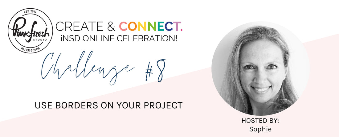 iNSD Challenge #8 - Borders with Sophie